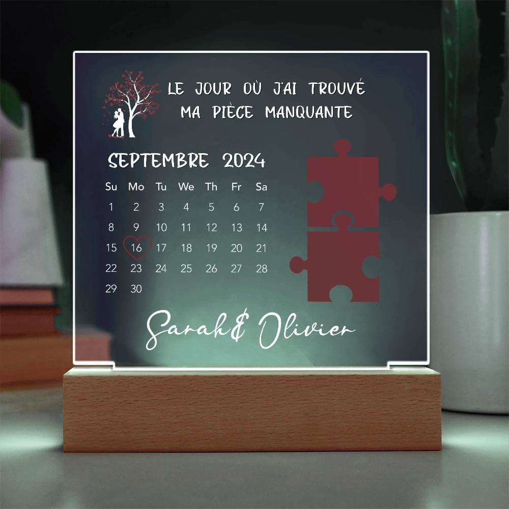 Calendrier Plaque Acrylique Personnalisé - Le Jour Où J'ai Trouvé Ma Pièce Manquante