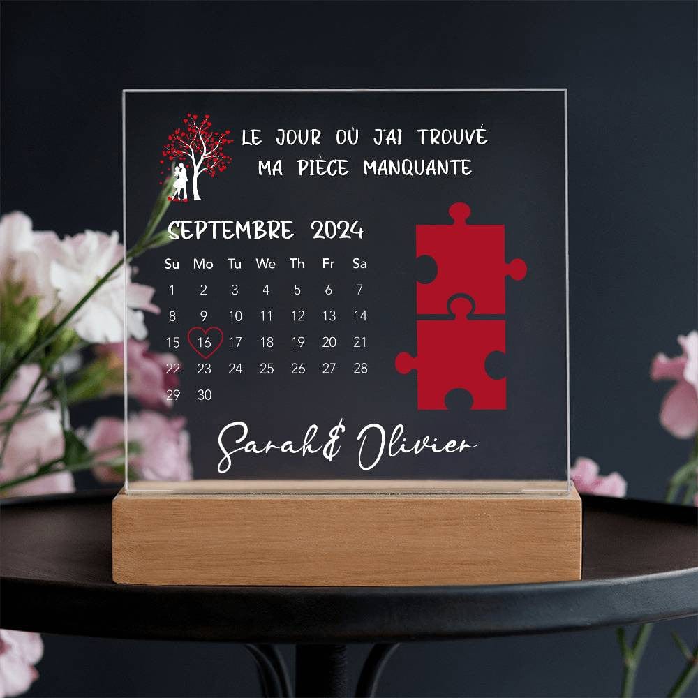 Calendrier Plaque Acrylique Personnalisé - Le Jour Où J'ai Trouvé Ma Pièce Manquante