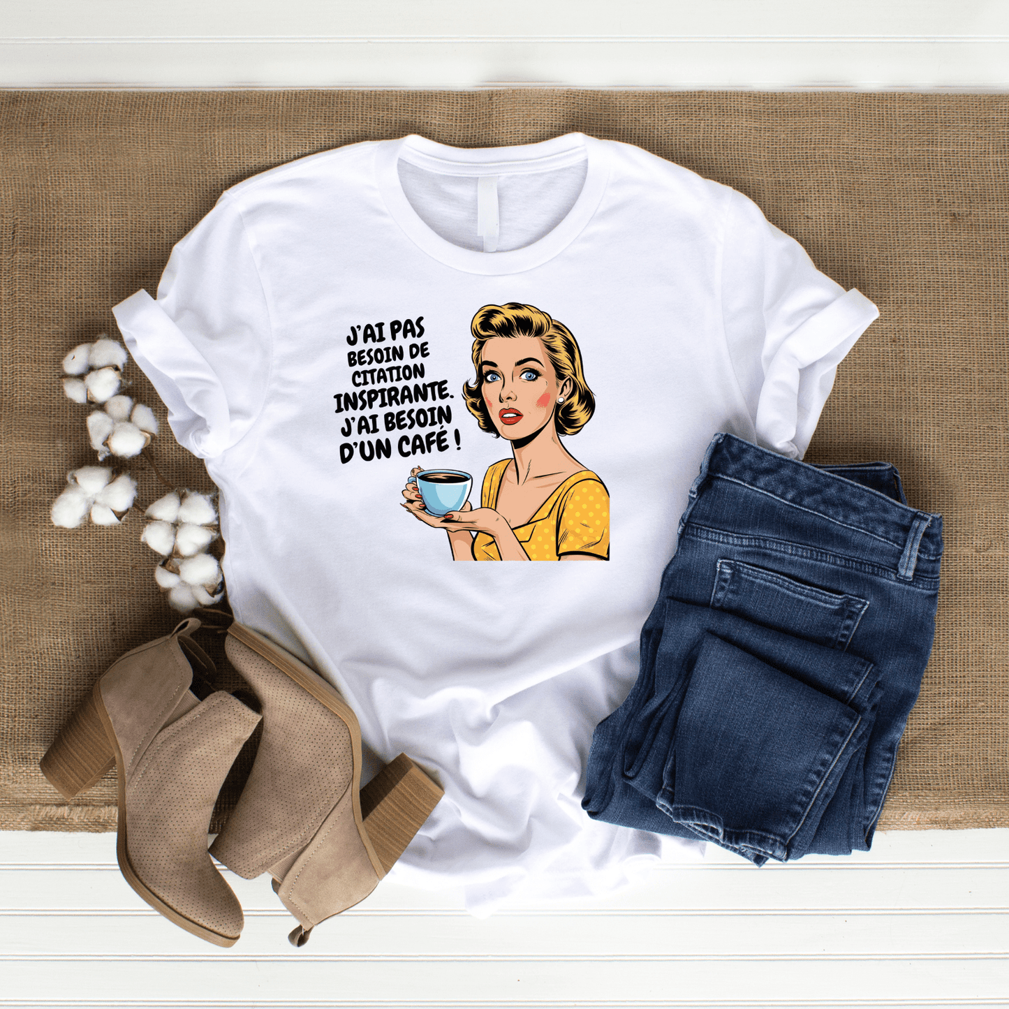 T-shirt drôle – J’ai pas besoin de citation inspirante.