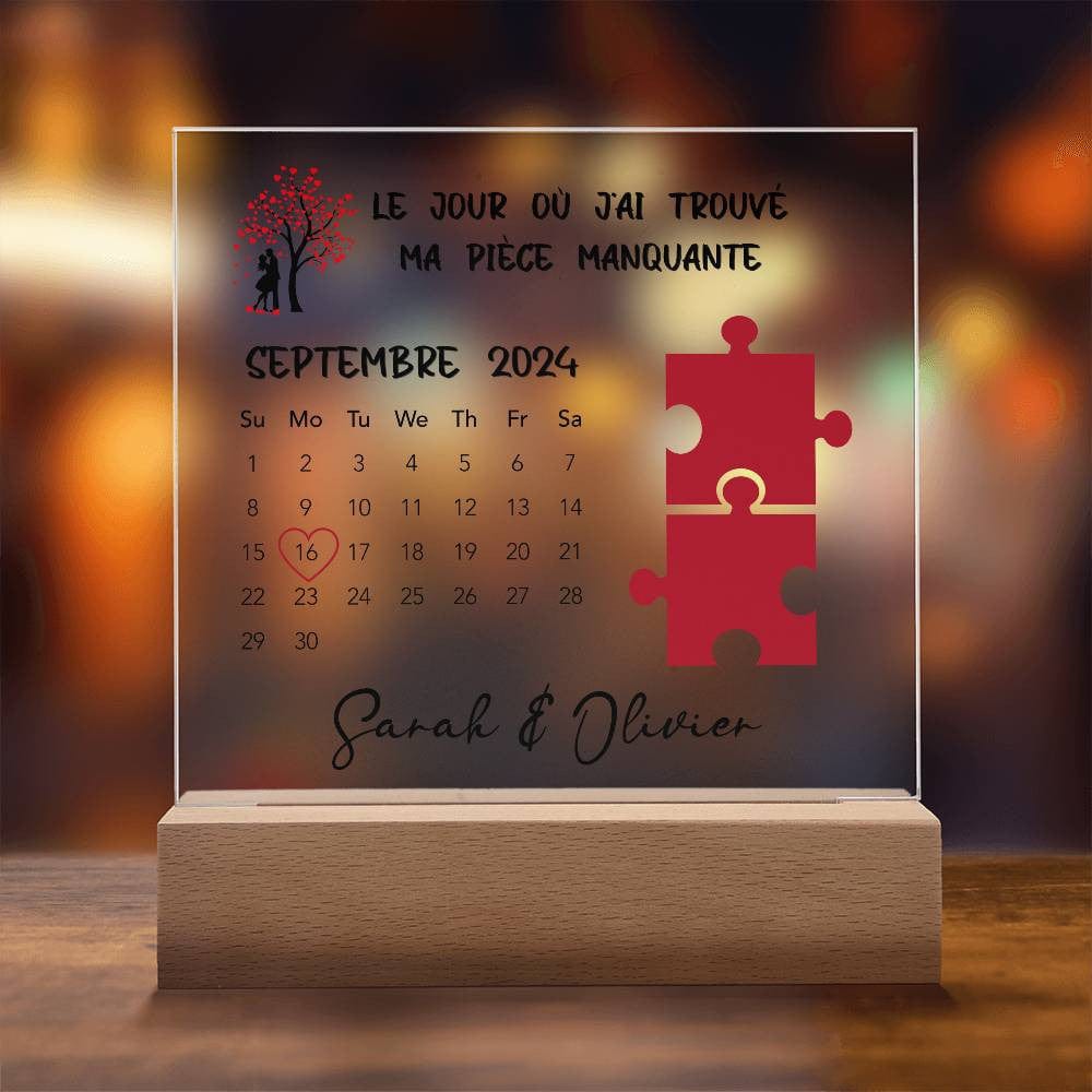 Calendrier Plaque Acrylique Personnalisé - Le Jour Où J'ai Trouvé Ma Pièce Manquante