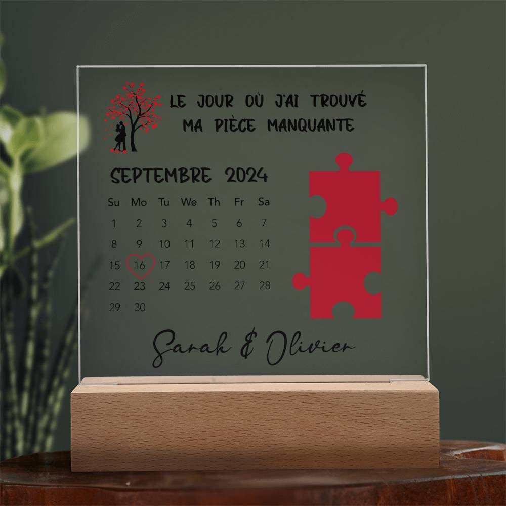 Calendrier Plaque Acrylique Personnalisé - Le Jour Où J'ai Trouvé Ma Pièce Manquante