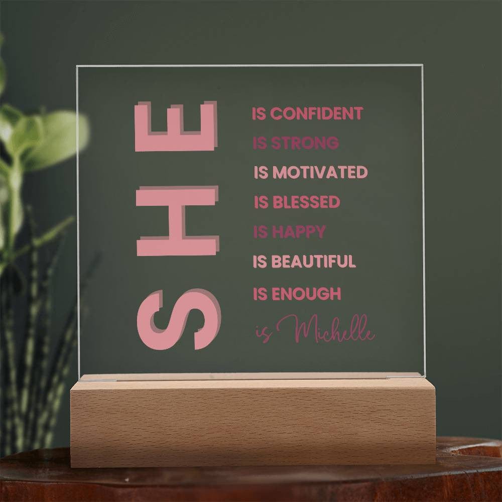 Custom Motivational Gift | Personalized "She Is" Plaque with LED Base