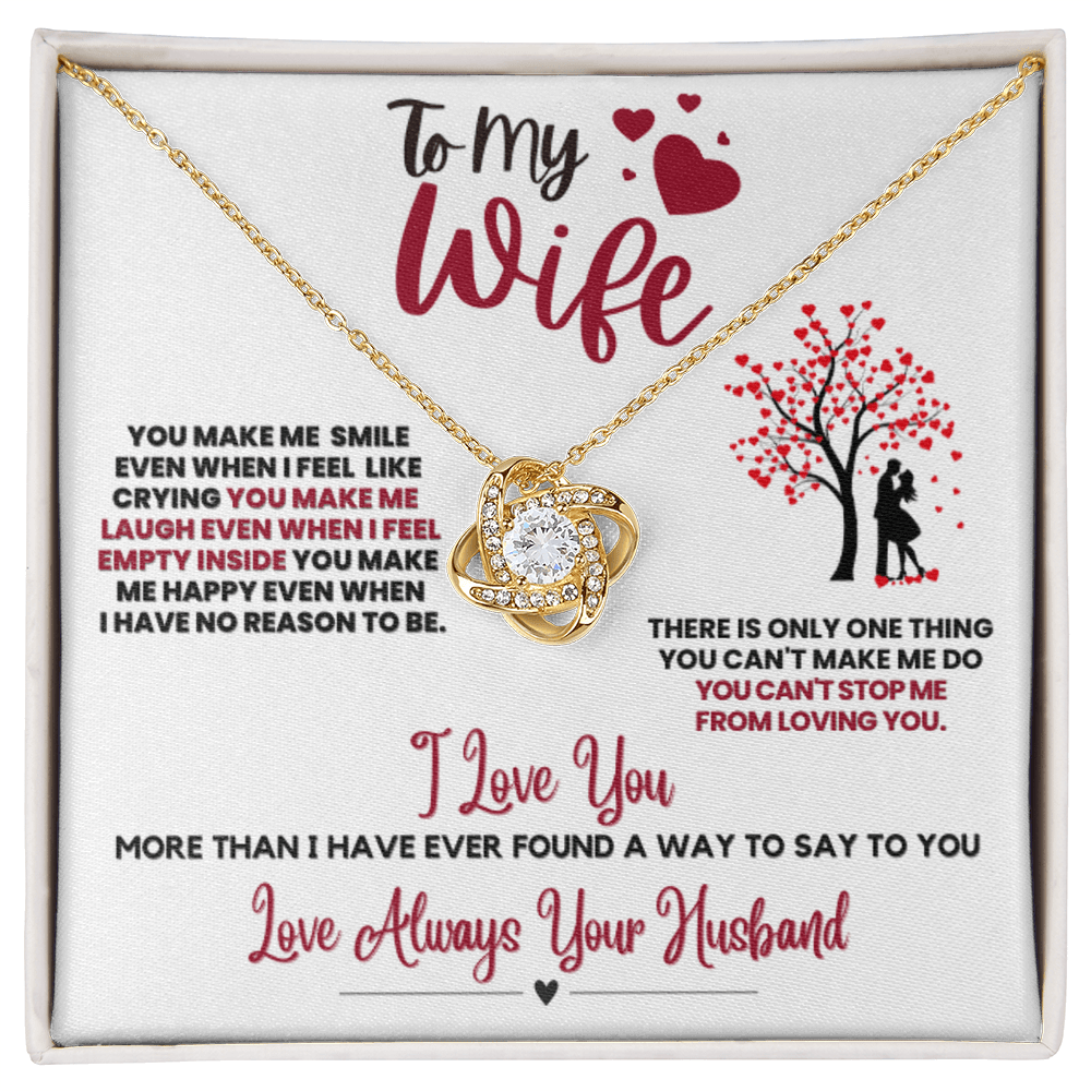 To My Wife Love Knot Necklace – Cant Stop Loving You
