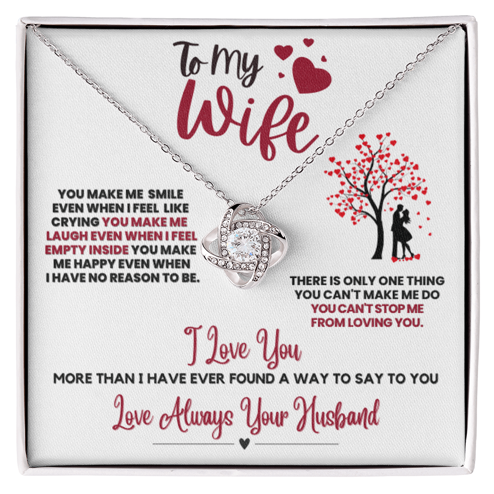 To My Wife Love Knot Necklace – Cant Stop Loving You