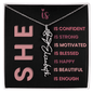 She Is Necklace