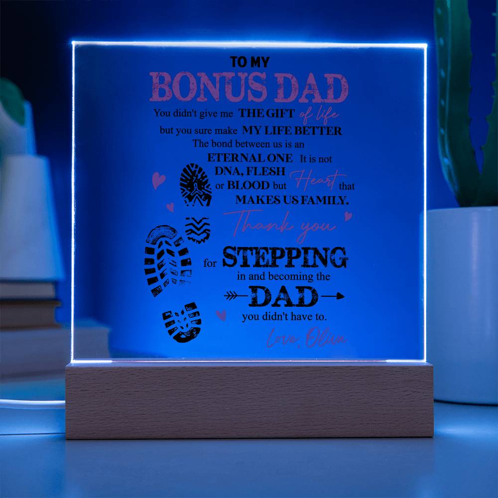 Heartfelt plaque for a bonus dad with a touching message of appreciation for stepping up and becoming a dad.