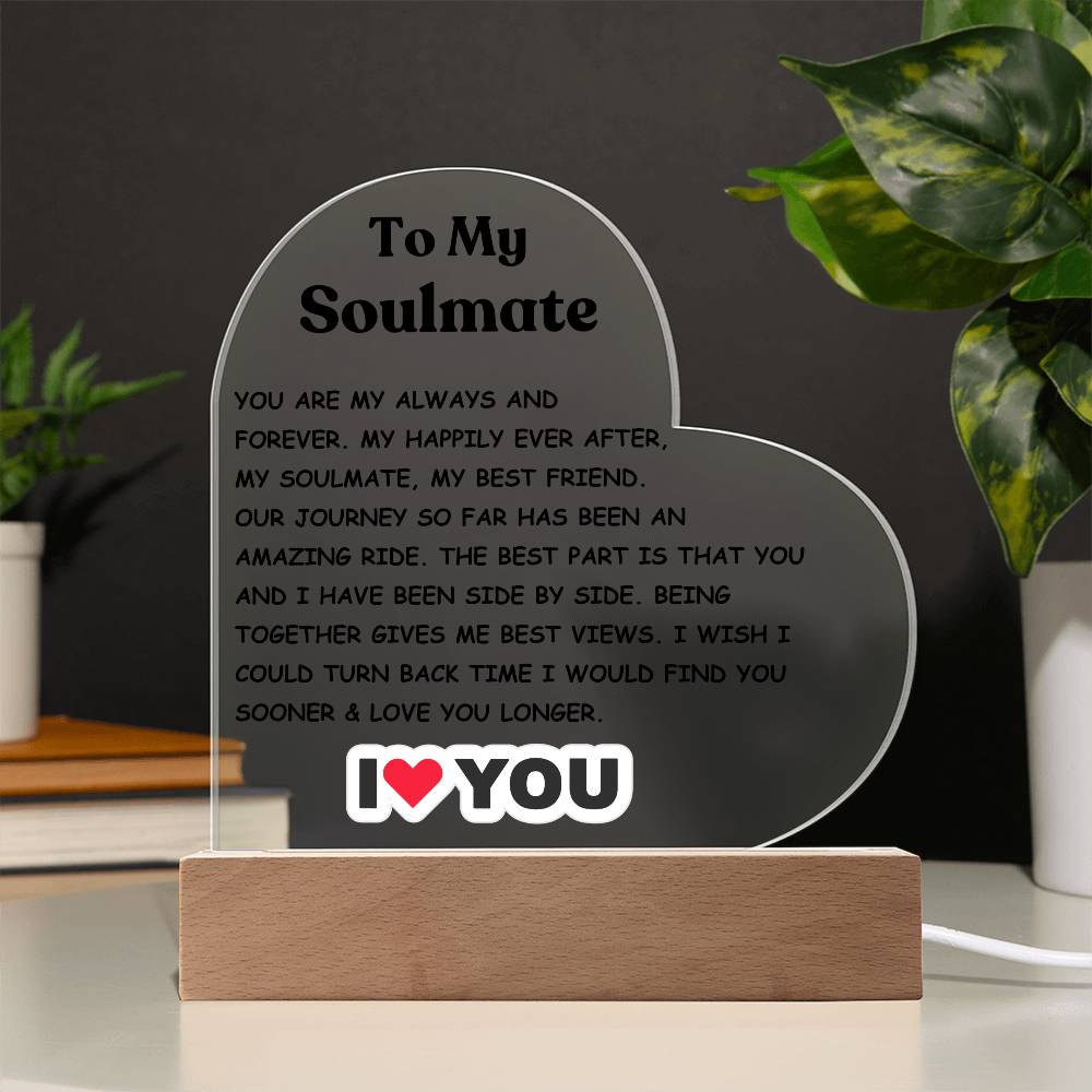 To My Soulmate Acrylic Plaque - I Love You