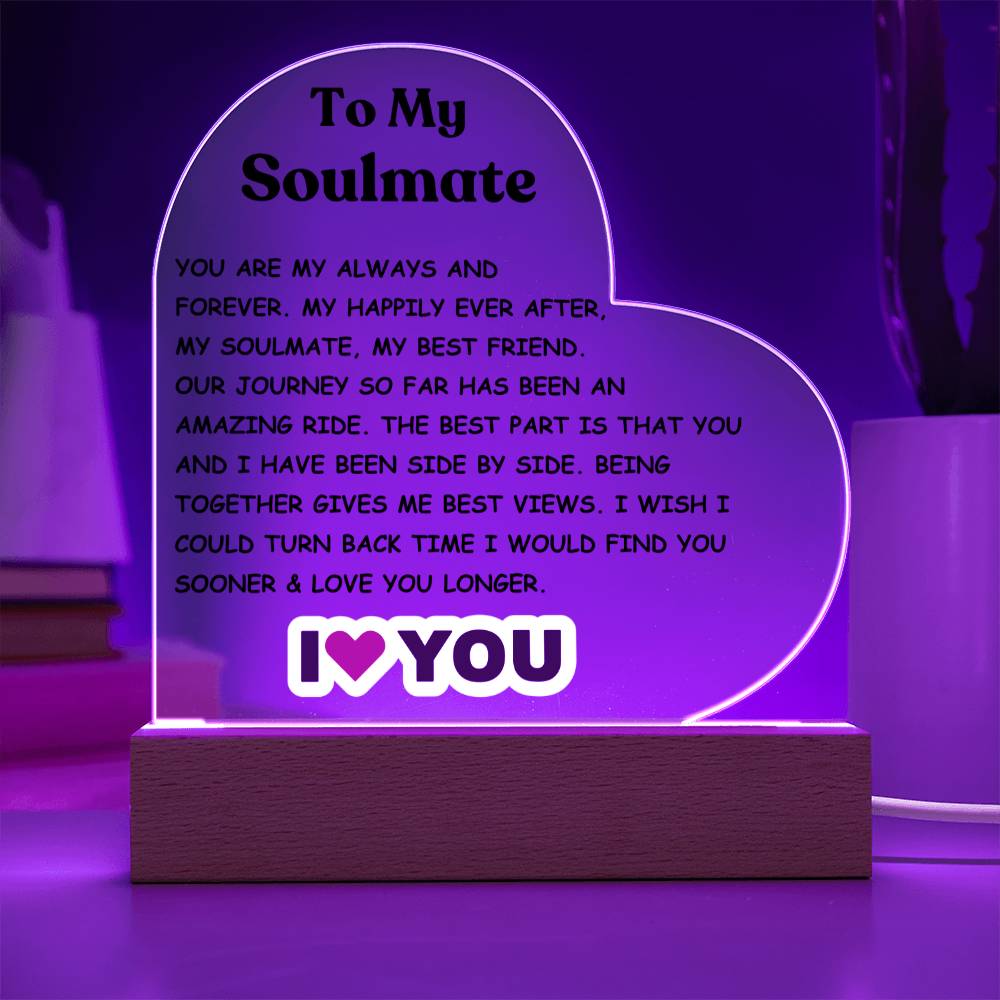 To My Soulmate Acrylic Plaque - I Love You