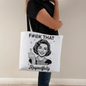 Funny Retro Tote Bag - F#@K THAT Respectfully