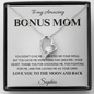 Bonus Mom - To the Moon & Back
