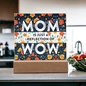 Mom is "WOW" Acrylic LED Plaque