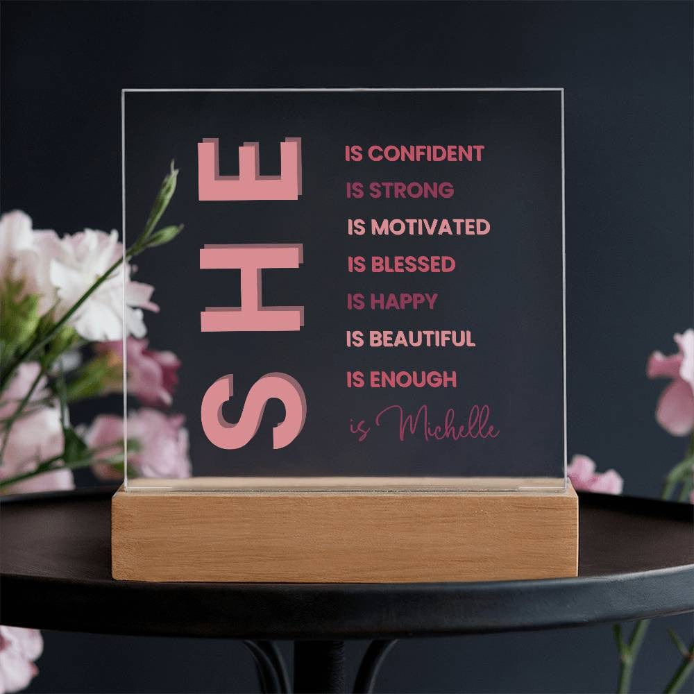 Custom Motivational Gift | Personalized "She Is" Plaque with LED Base