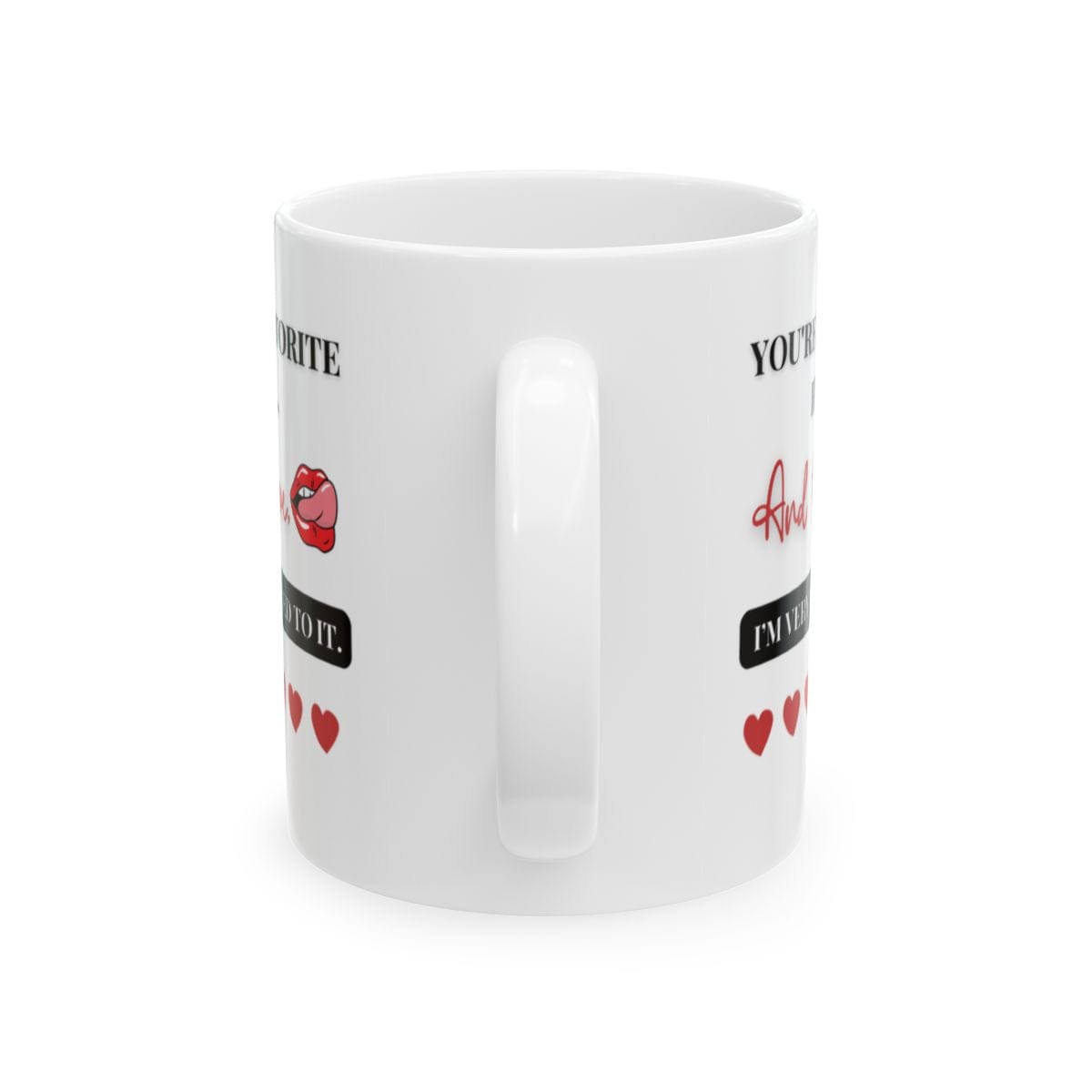 Funny Coffee Mug - You're My Favorite Hobby | Ceramic Gift for Him or Her