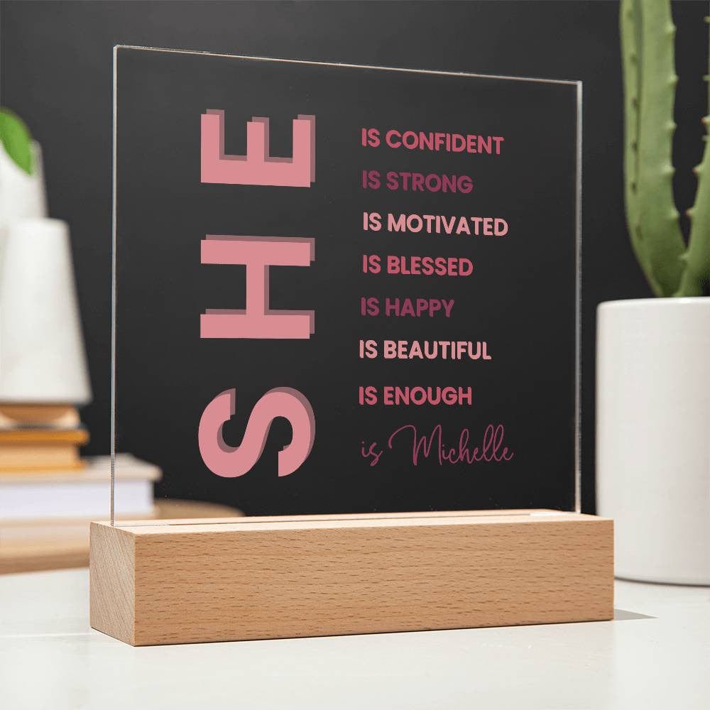 Custom Motivational Gift | Personalized "She Is" Plaque with LED Base