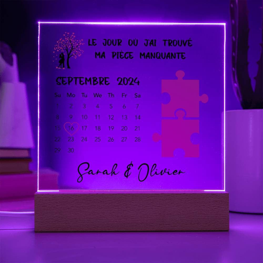 Calendrier Plaque Acrylique Personnalisé - Le Jour Où J'ai Trouvé Ma Pièce Manquante