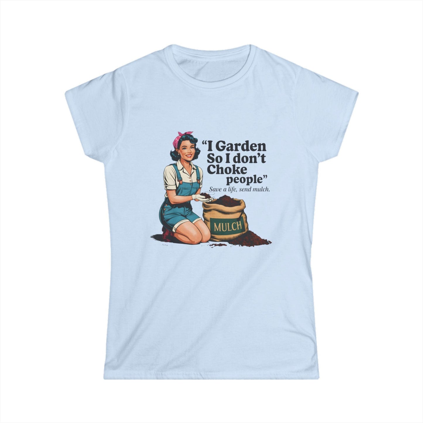 Gardening Humor T-shirt | "I Garden So I Don’t Choke People"