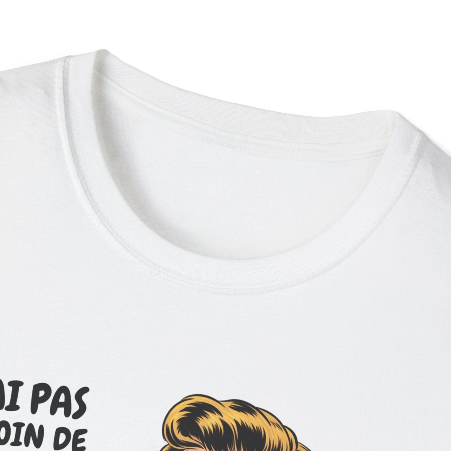 T-shirt drôle – J’ai pas besoin de citation inspirante.