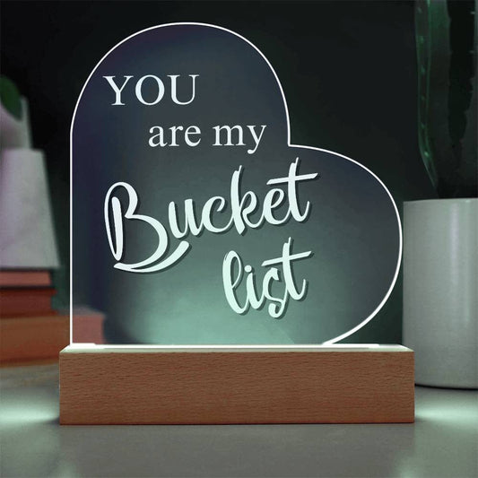 To Soulmate - You Are My Bucket List - Romantic Light with Wooden Base