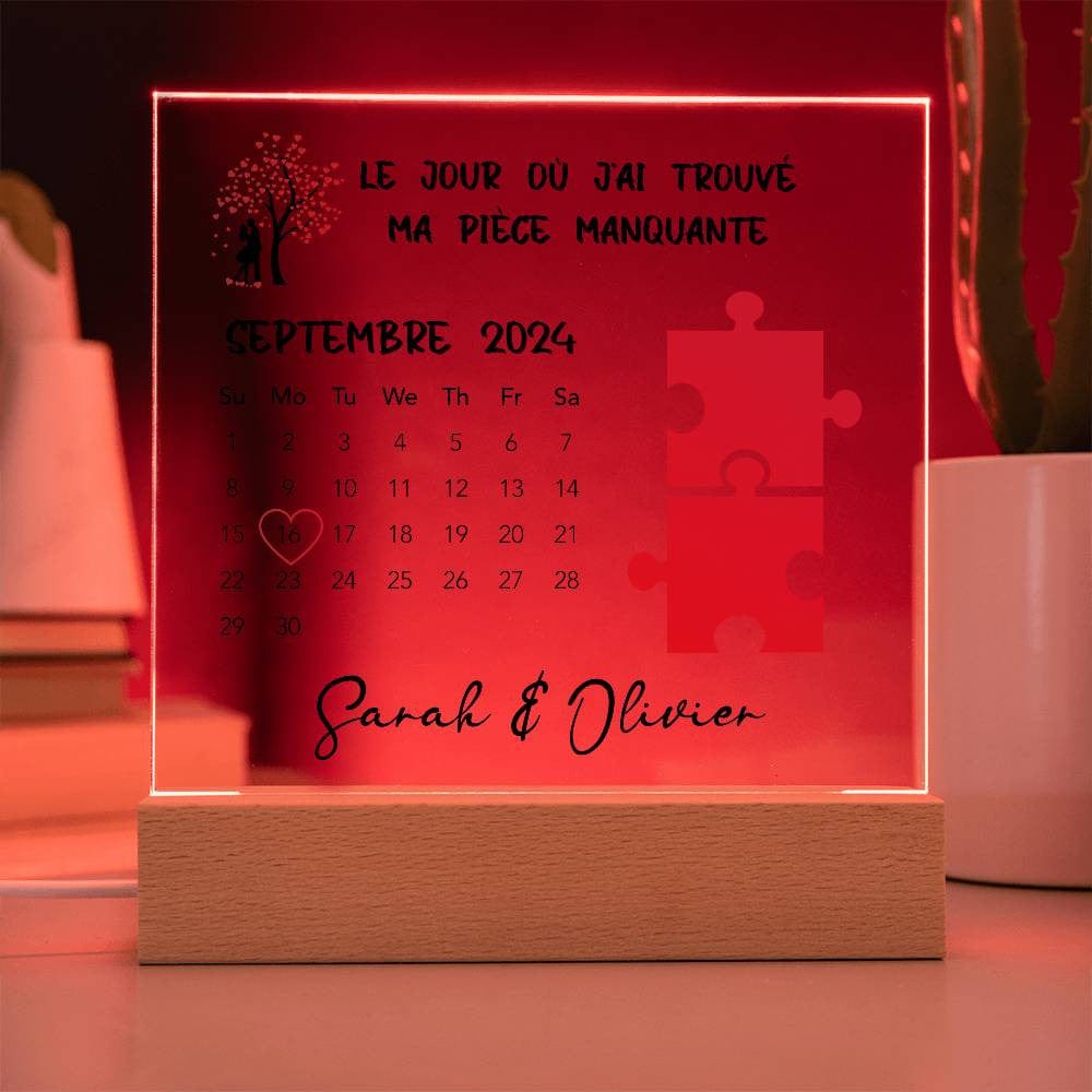 Calendrier Plaque Acrylique Personnalisé - Le Jour Où J'ai Trouvé Ma Pièce Manquante