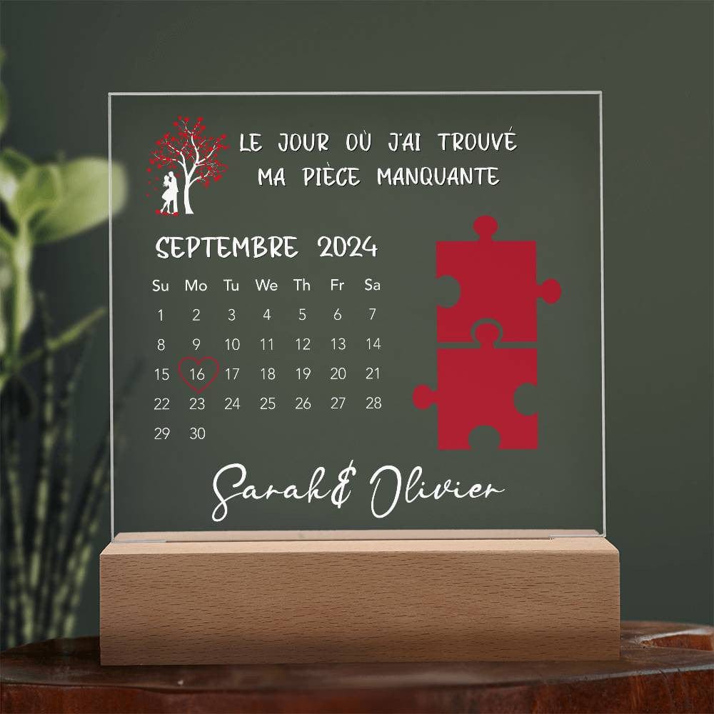 Calendrier Plaque Acrylique Personnalisé - Le Jour Où J'ai Trouvé Ma Pièce Manquante