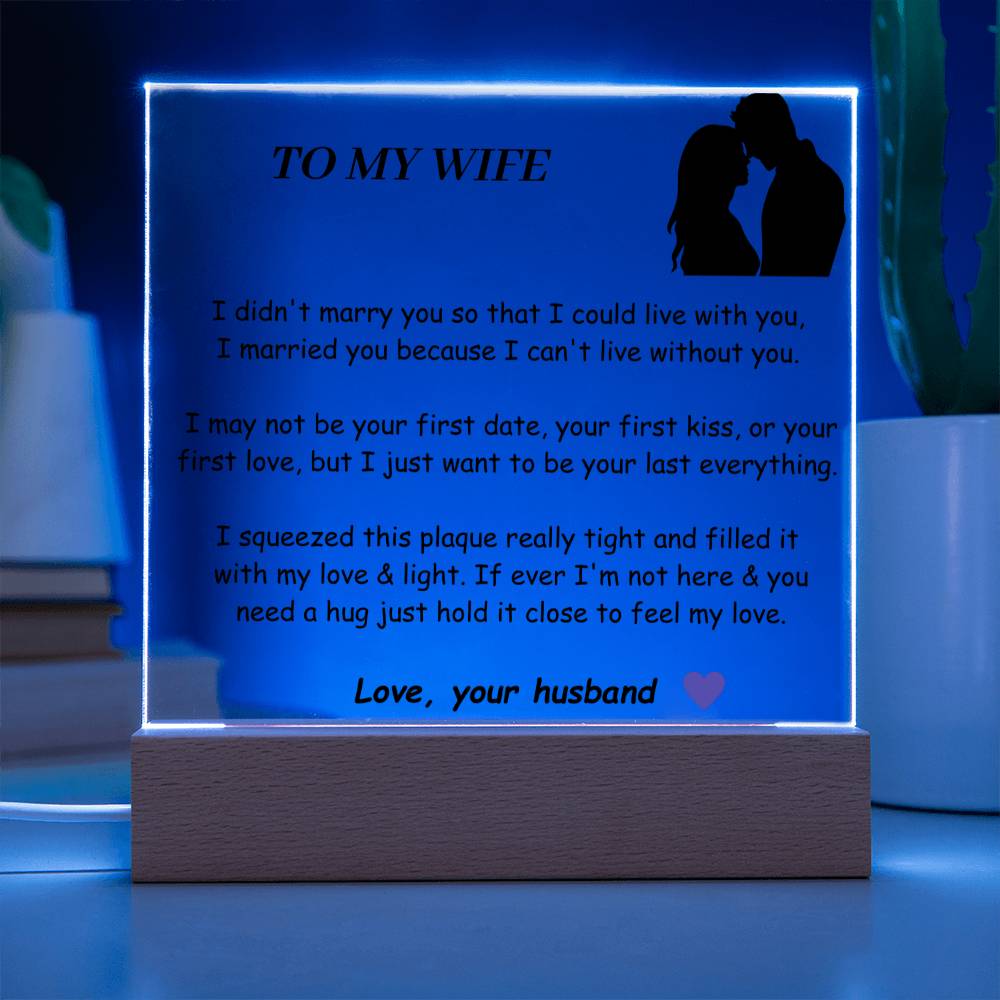 To my Wife Acrylic Plaque -  Gift For Soulmate