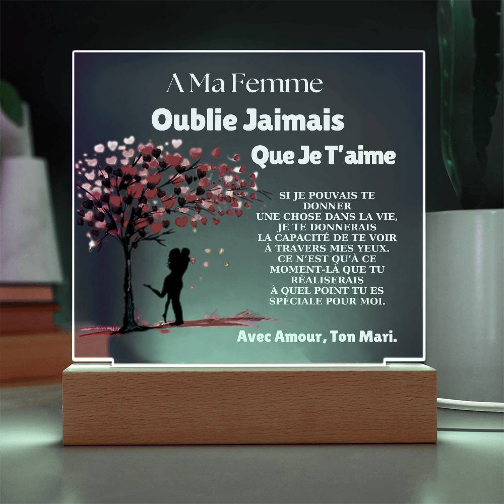 À Ma Femme - Oublie Jamais Que Je T'aime Plaque Personnalisée avec Message Romantique