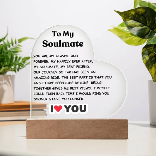 To My Soulmate Acrylic Plaque - I Love You