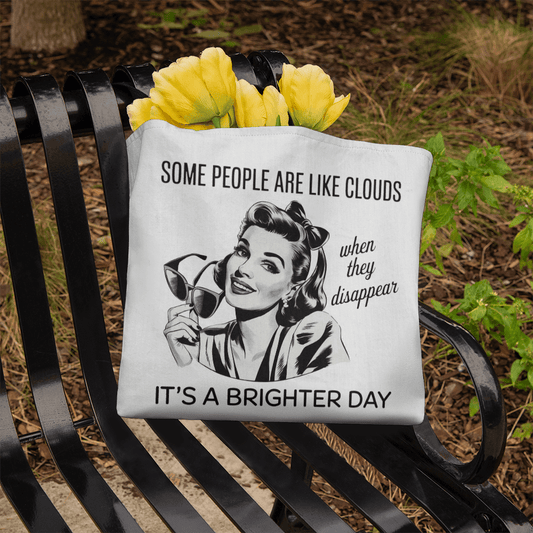 Funny Retro Tote Bag – "Some People Are Like Clouds"