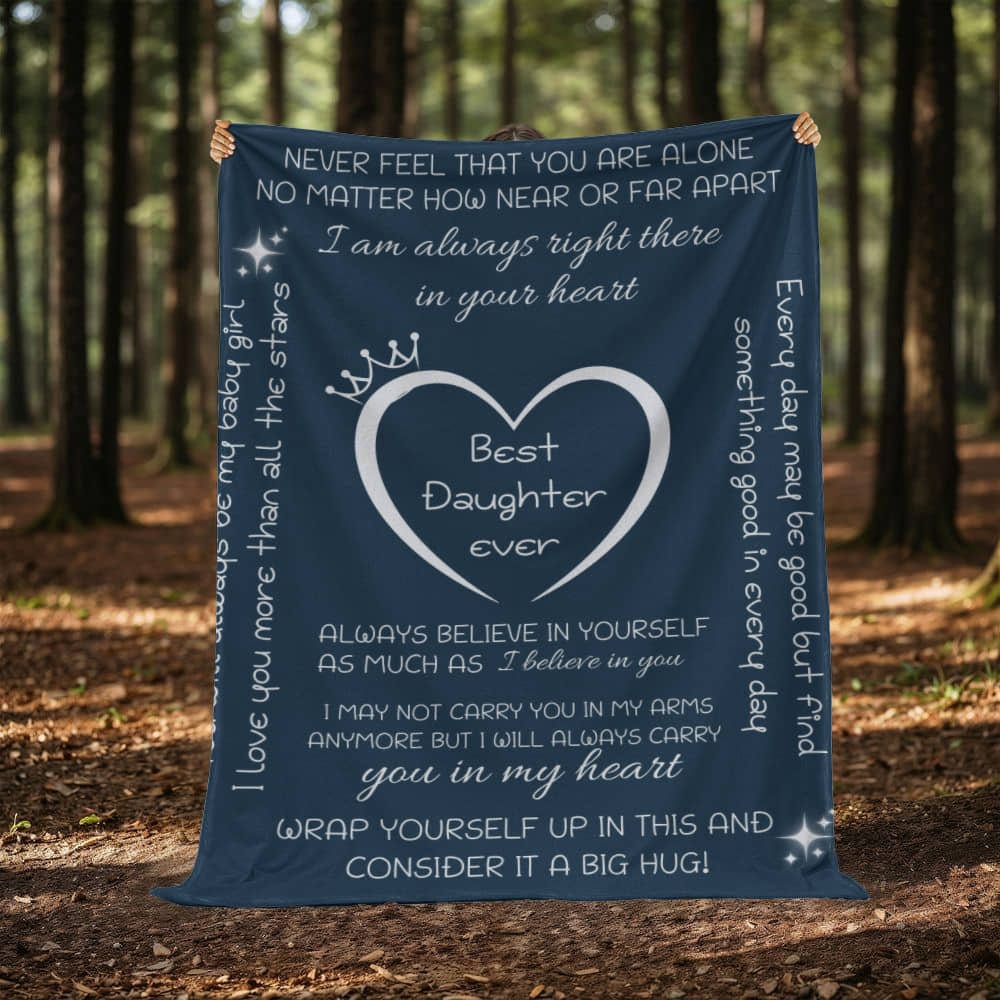 To My Daughter Blanket - Heartfelt Gift of Love and Warmth