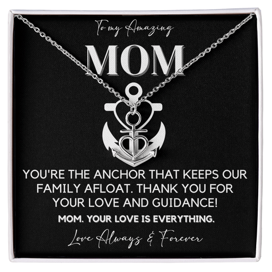 To My Amazing Mom - Anchor Of Our Family