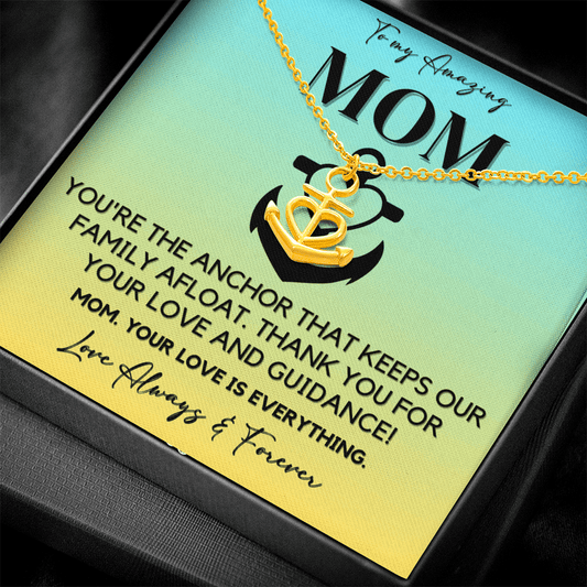 Anchor Necklace For Mom - Anchor of Our Home