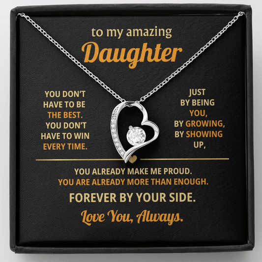 To My Amazing Daughter – You’re Already Enough.