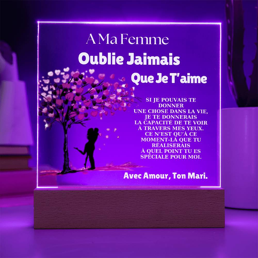 À Ma Femme - Oublie Jamais Que Je T'aime Plaque Personnalisée avec Message Romantique