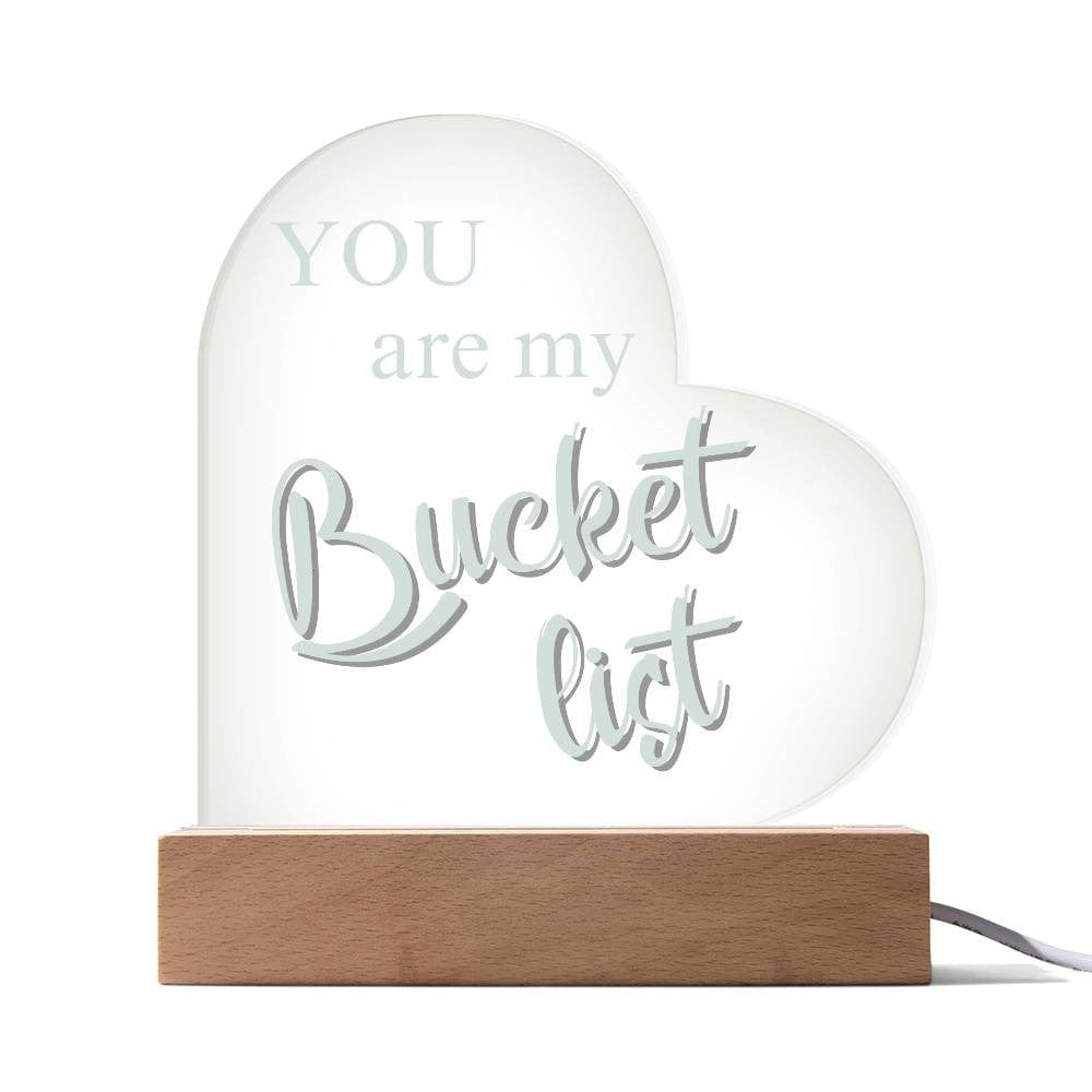 To Soulmate - You Are My Bucket List - Romantic Light with Wooden Base