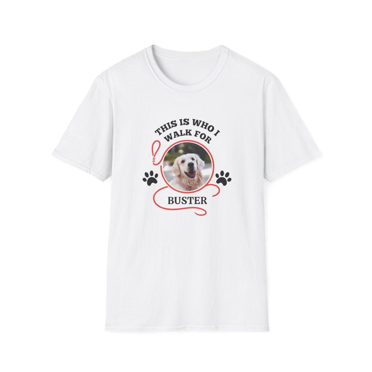 "This Is Who I Walk For" – Custom Pet Photo T-Shirt (Unisex Fit)